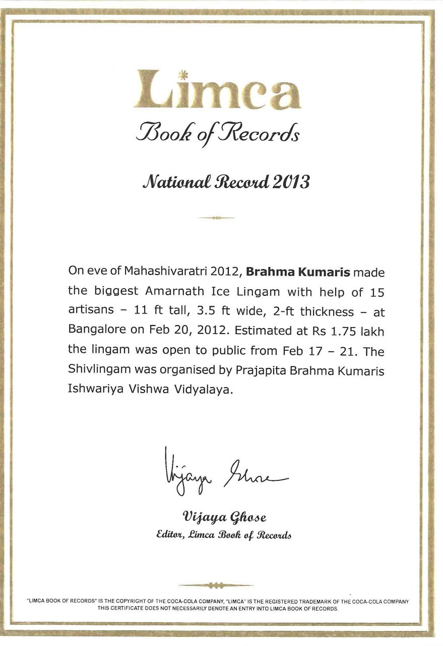 Limca Book of Record Certificate for making - "India's Biggest Amarnath Ice Lingam" by BrahmaKumrais, Hebbal, Bangalore