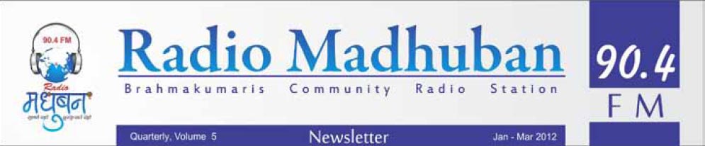 Radio Madhuban 90.4 FM . Quarterly Newsletter - 5